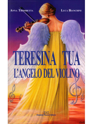 Teresina Tua, l'angelo del violino