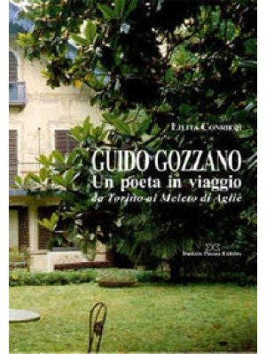 Guido Gozzano. Un poeta in ...