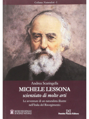 Michele Lessona. Scienziato...
