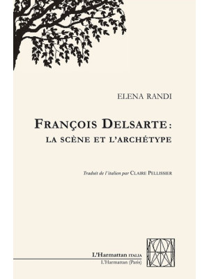 François Delsarte: La scène...