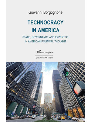 Technocracy in America. Sta...