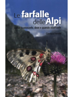 Le farfalle delle Alpi. Com...