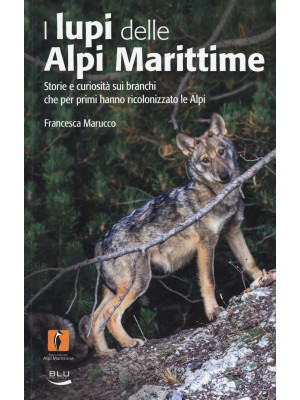 I lupi delle Alpi Marittime...
