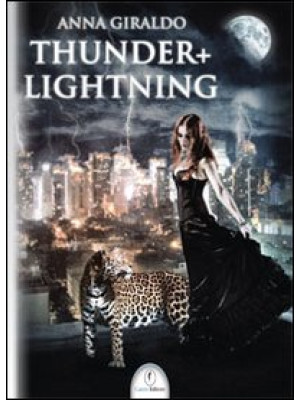 Thunder + Lightning