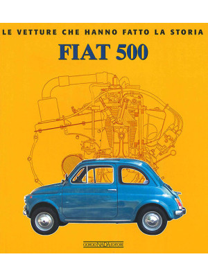 Fiat 500. Ediz. illustrata