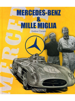 Mercedes Benz & Mille Migli...