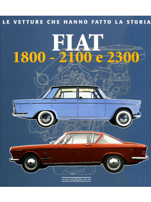 Fiat 1800, 2100 e 2300. Edi...