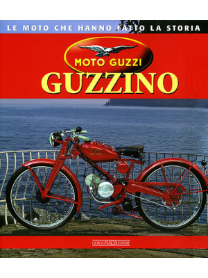 Moto Guzzi Guzzino. Ediz. i...