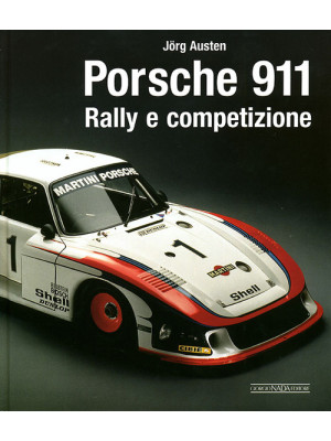 Porsche 911. Rally e compet...