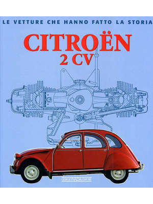 Citroën 2CV. Ediz. illustrata