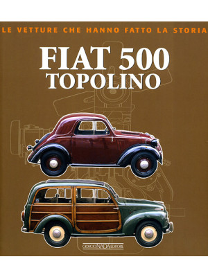 Fiat 500 Topolino. Ediz. il...