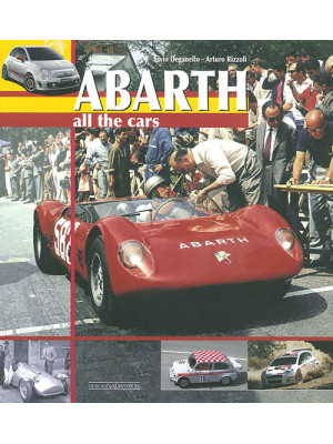 Abarth. All the cars. Ediz....