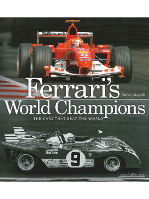 Ferrari's world champions. ...