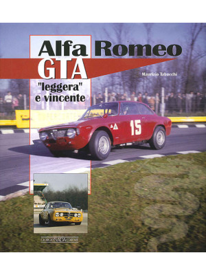 Alfa Romeo GTA. «Leggera» e...
