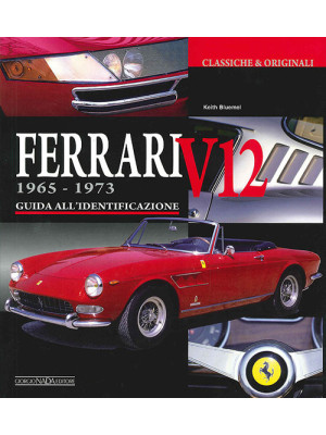 Ferrari V12 1965-1973. Ediz...