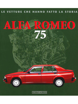 Alfa Romeo 75. Ediz. illust...