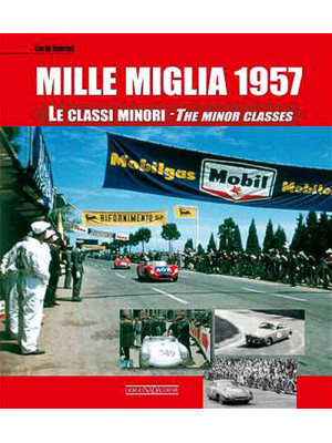 Mille Miglia 1957. Le class...