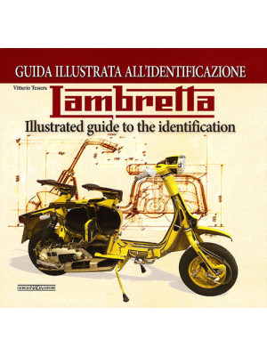 Lambretta. Guida illustrata...