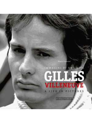 Gilles Villeneuve. Immagini...