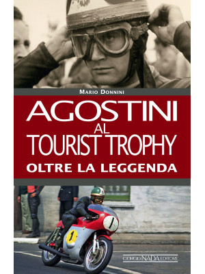 Agostini al Tourist Trophy....