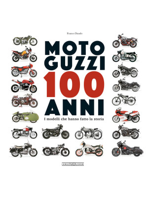 Moto Guzzi 100 anni. I mode...