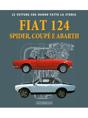 Fiat 124 Spider, Coupé e Ab...