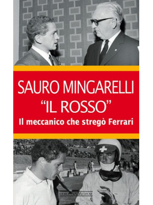 Sauro Mingarelli «Il Rosso»...