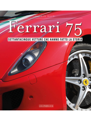 Ferrari 75. Settantacinque ...