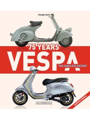 Vespa 75 years. The complet...