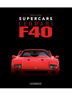 Ferrari F40. Supercars. Edi...