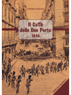 Il Caffè delle Due Porte 1848