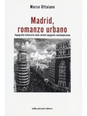 Madrid, romanzo urbano. Top...