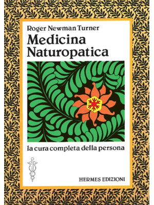 Medicina naturopatica. La c...