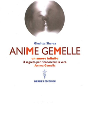 Anime gemelle. Un amore inf...