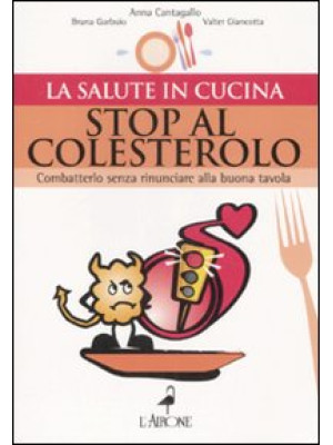 Stop al colesterolo. Combat...