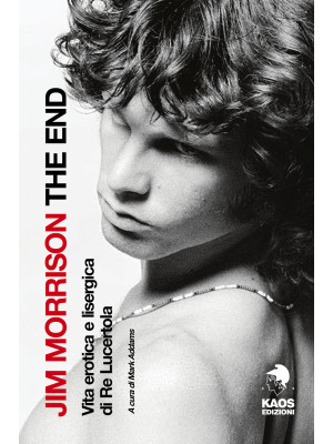 Jim Morrison. The End