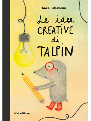 Le idee creative di Talpin....