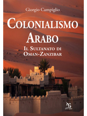 Colonialismo arabo. Il sult...