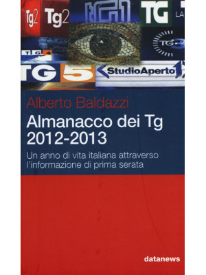Almanacco dei Tg 2012-2013....