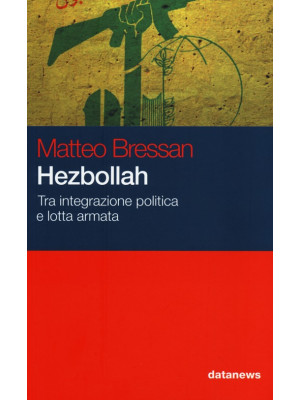 Hezbollah. Tra integrazione...