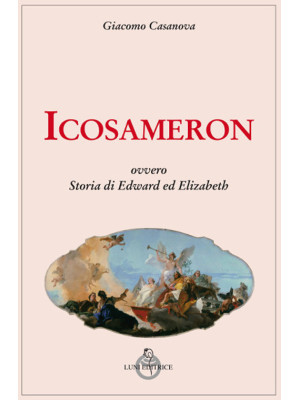 Icosameron ovvero Storia di...