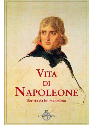 Vita di Napoleone raccontat...