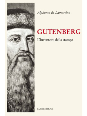 Gutenberg. Inventore della ...