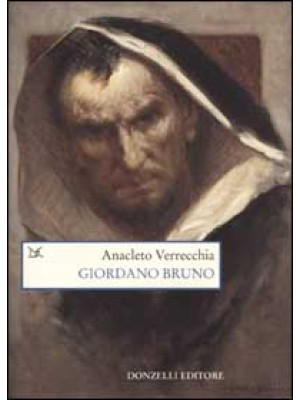 Giordano Bruno. La falena d...