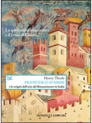 Francesco d'Assisi e le ori...