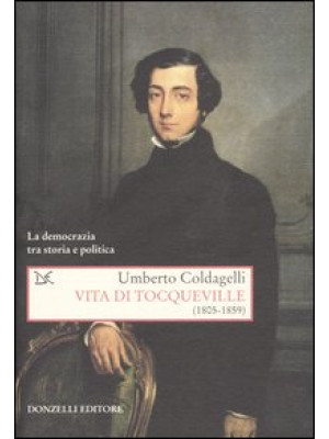 Vita di Tocqueville (1805-1...
