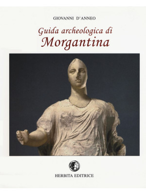 Guida archeologica di Morga...