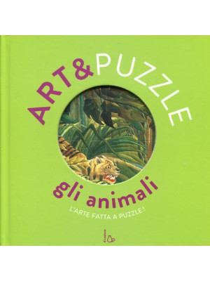 Gli animali. Art&puzzle. L'...