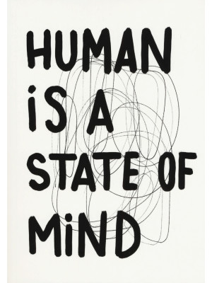 Marco Raparelli. Human is a state of mind. Ediz. illustrata