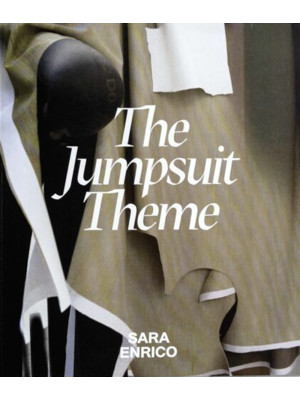 The jumpsuit theme. Ediz. italiano e inglese